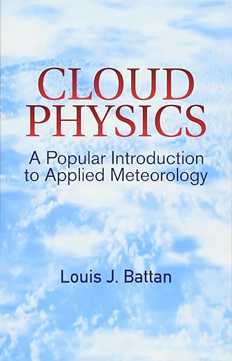 Cover of Cloud Physics: A Popular Introduction to Applied Meteorology (Dover Earth Science)