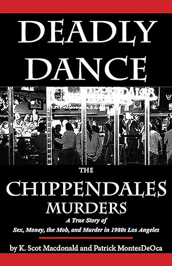 Cover of Deadly Dance: The Chippendales Murders
