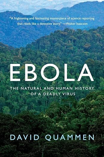 Cover of Ebola: The Natural and Human History of a Deadly Virus