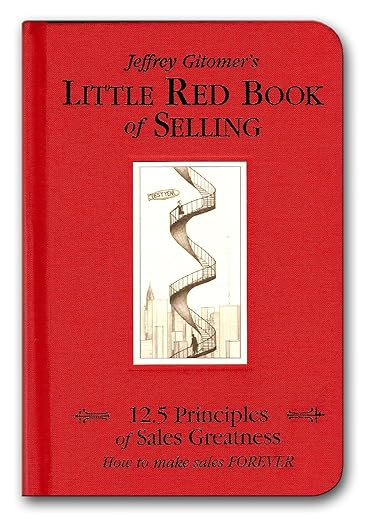 Cover of Little Red Book of Selling: 12.5 Principles of Sales Greatness