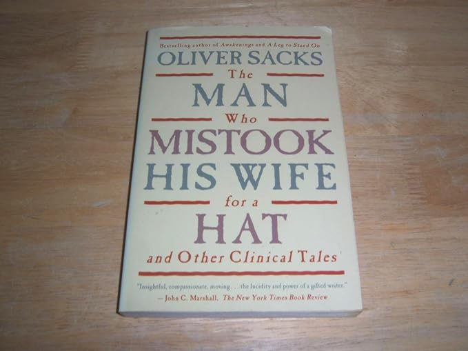 Cover of The Man Who Mistook His Wife For A Hat: And Other Clinical Tales