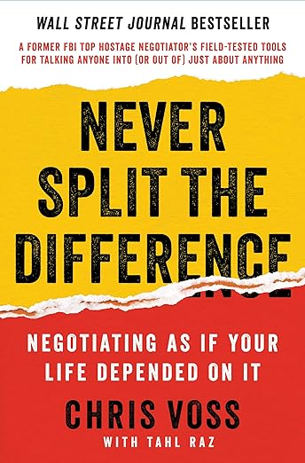 Cover of Never Split the Difference: Negotiating As If Your Life Depended On It