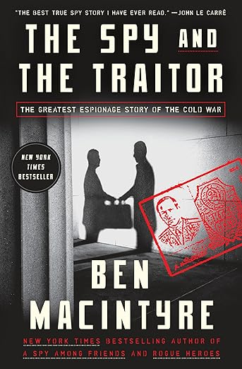 Cover of The Spy and the Traitor: The Greatest Espionage Story of the Cold War