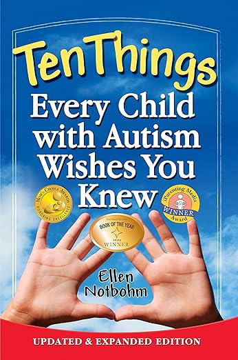 Cover of Ten Things Every Child with Autism Wishes You Knew: Updated and Expanded Edition