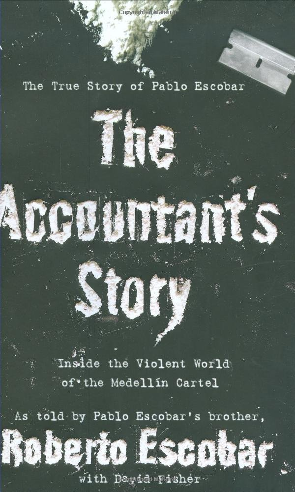 Cover of The Accountant's Story: Inside the Violent World of the Medellín Cartel