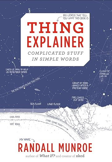 Cover of Thing Explainer: Complicated Stuff in Simple Words